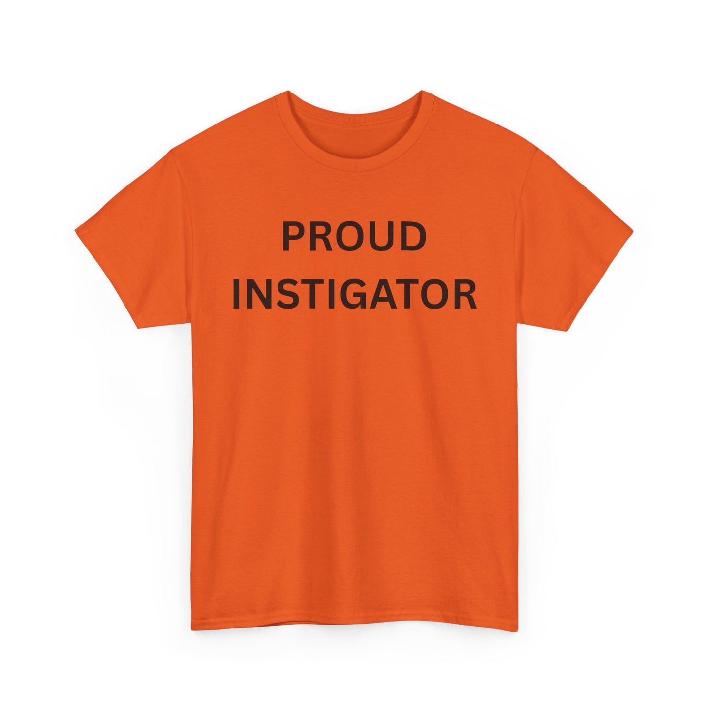 Proud Instigator Cotton Tee