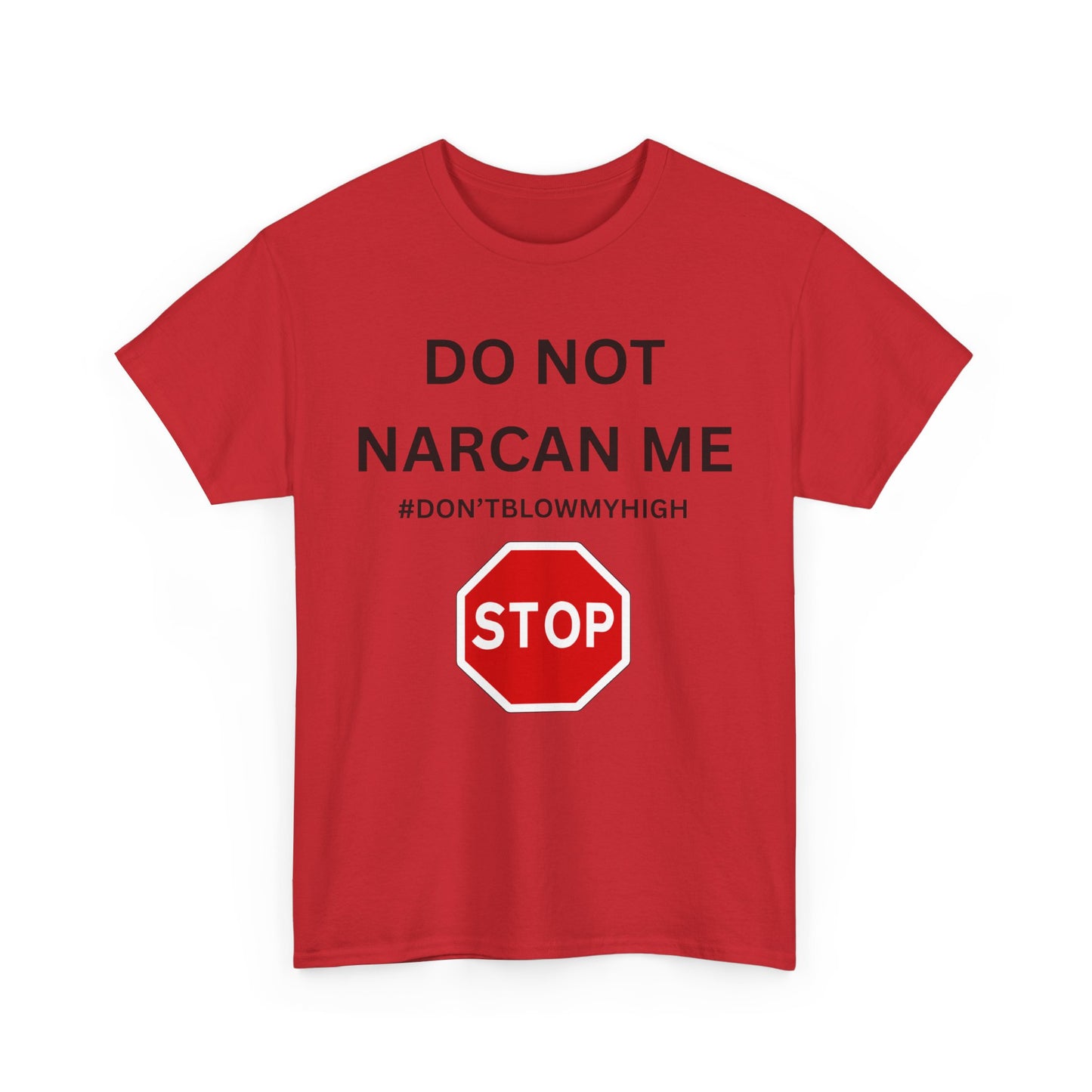 No Narcan Cotton Tee