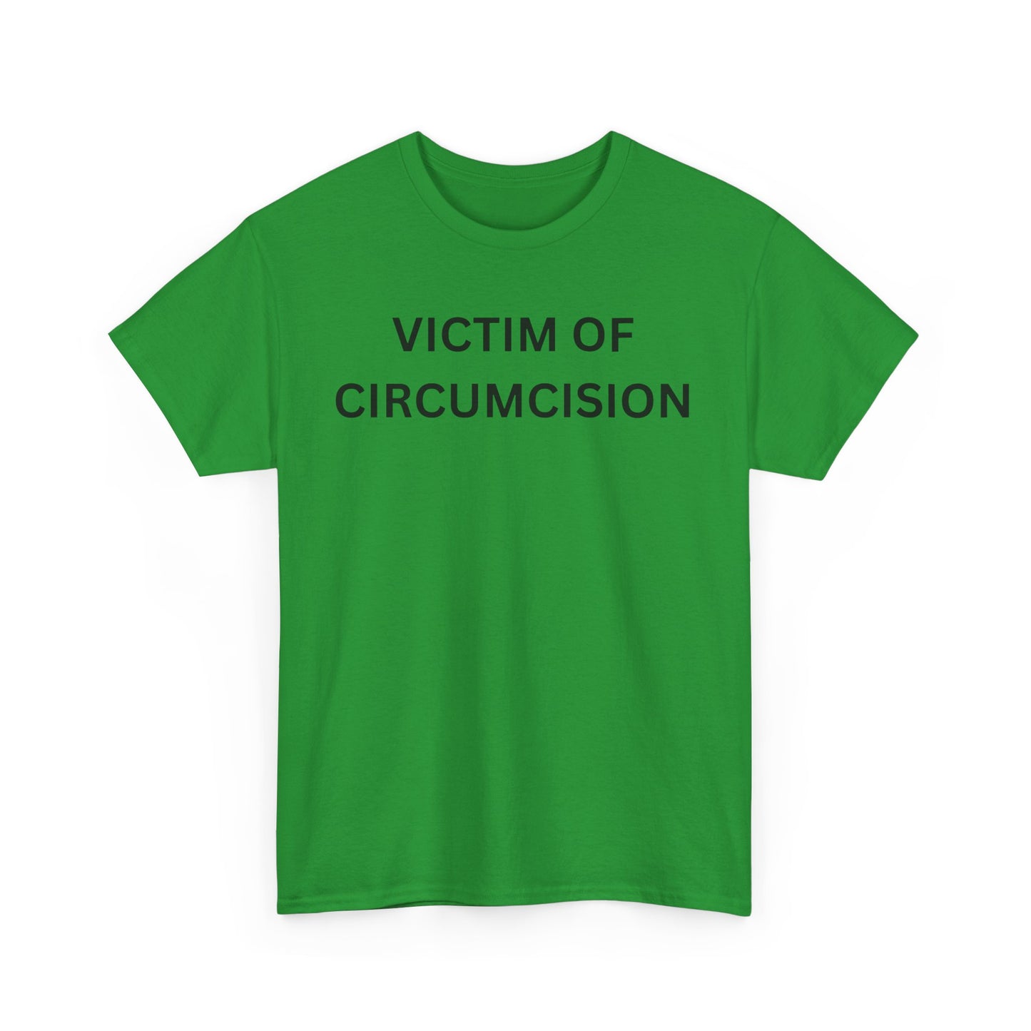 Circumcision Victim Cotton Tee