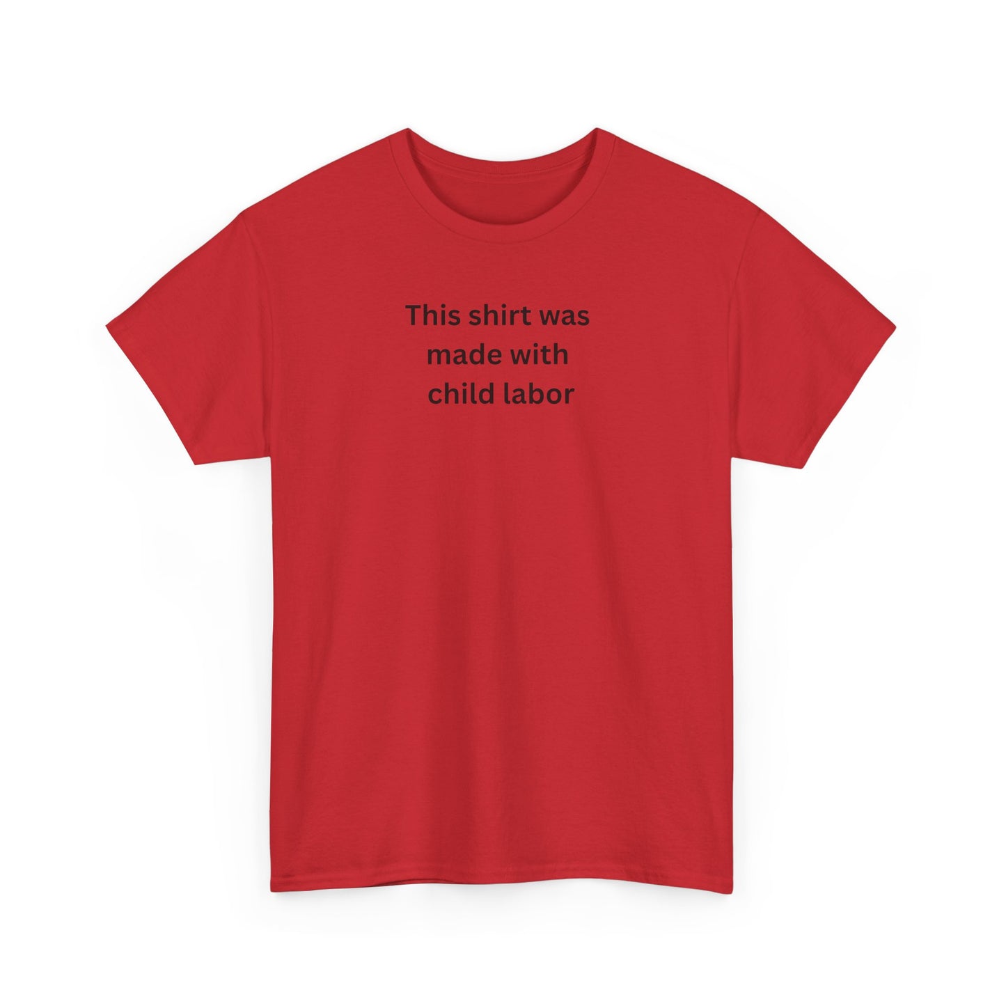 Child labor Cotton Tee