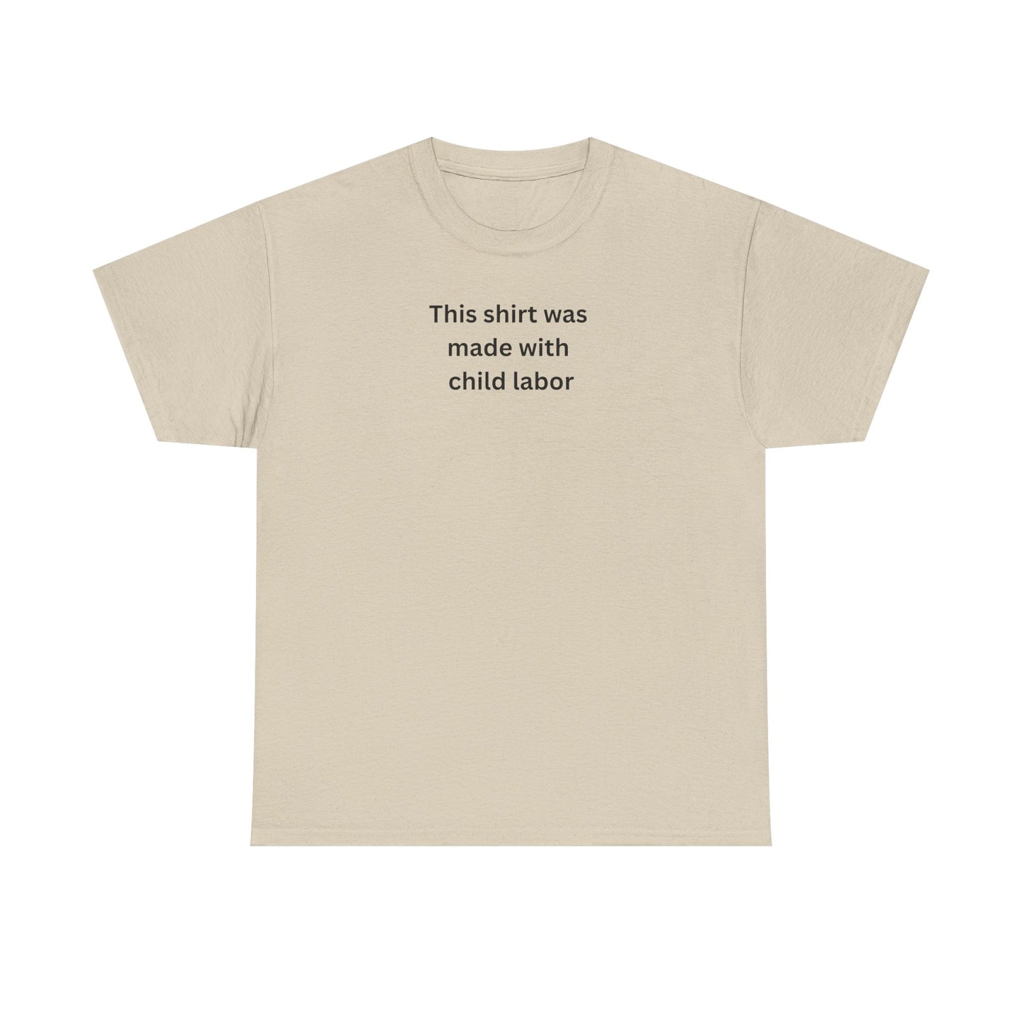 Child labor Cotton Tee