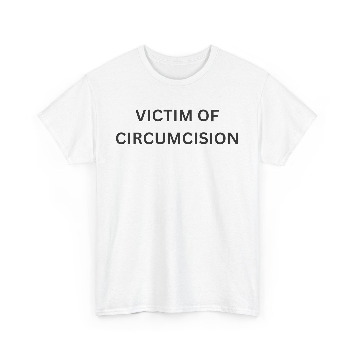 Circumcision Victim Cotton Tee