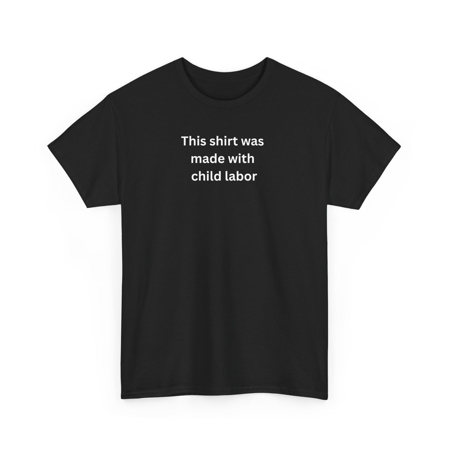 Child labor Cotton Tee