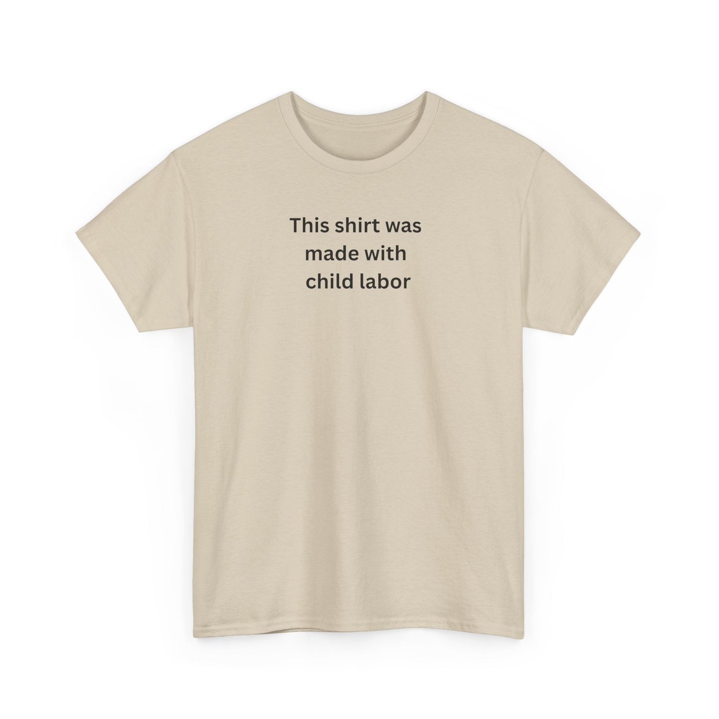 Child labor Cotton Tee