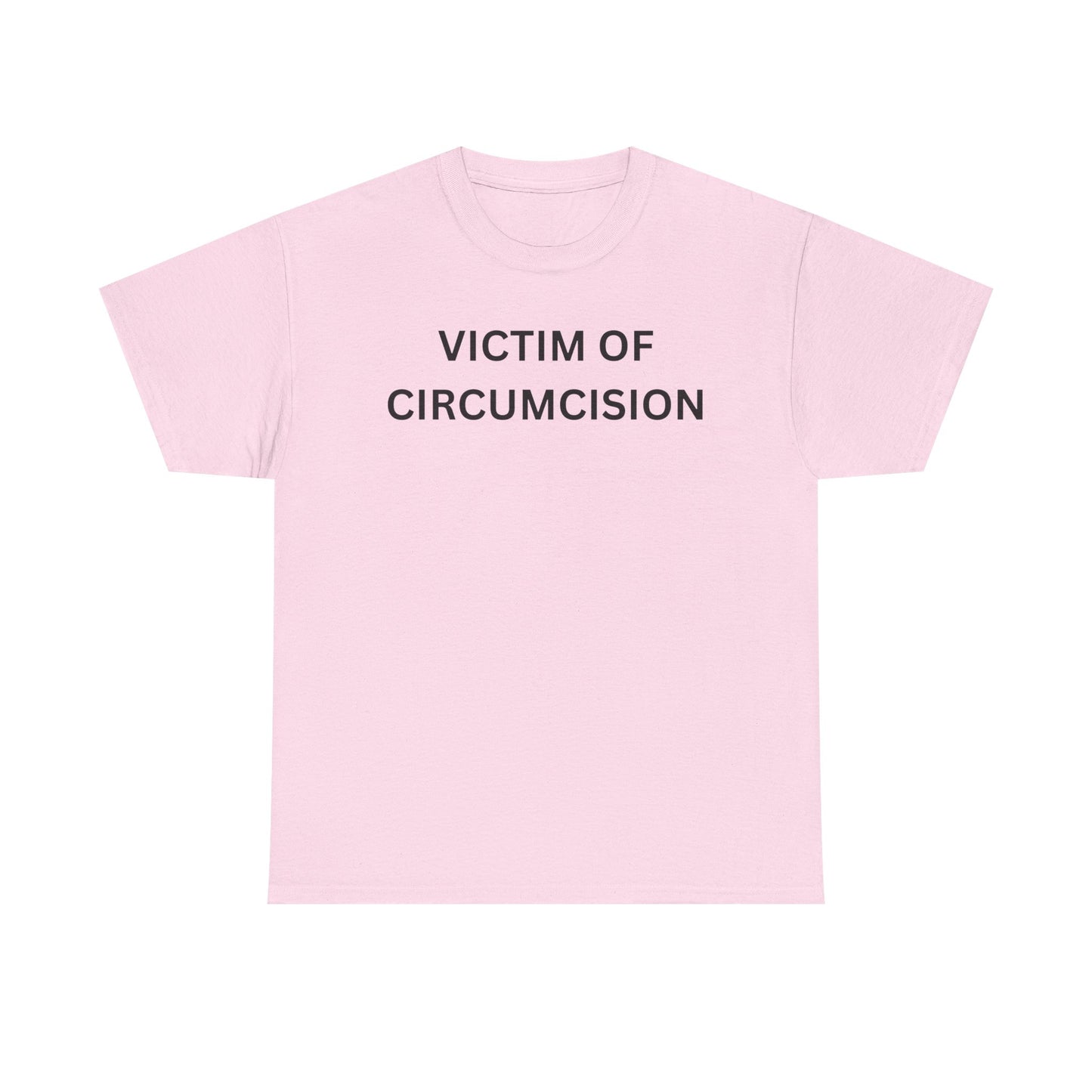 Circumcision Victim Cotton Tee
