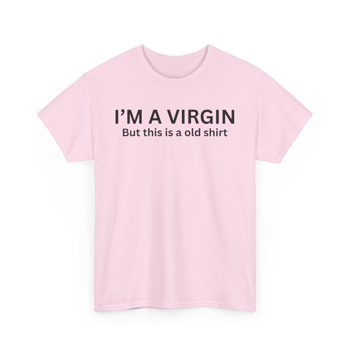 I'm a Virgin Cotton Tee