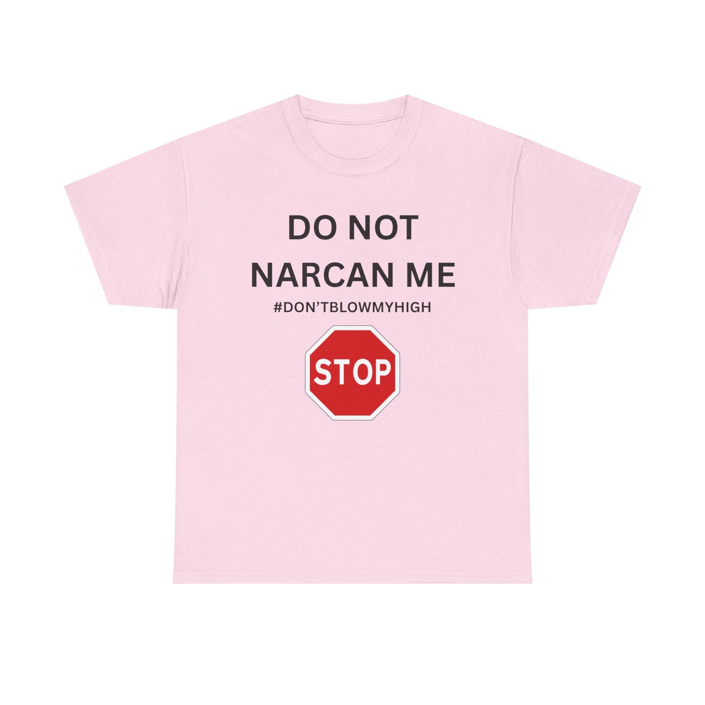 No Narcan Cotton Tee