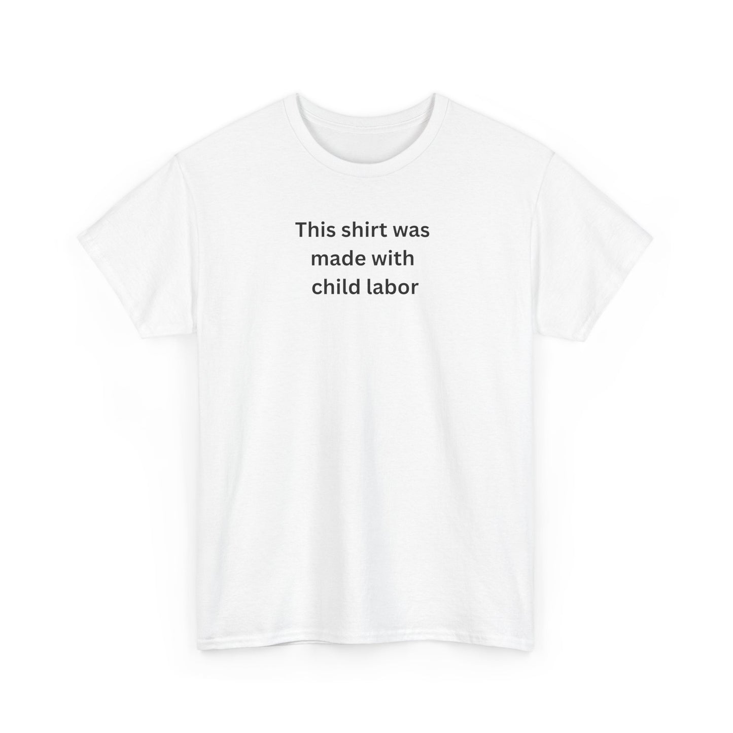 Child labor Cotton Tee