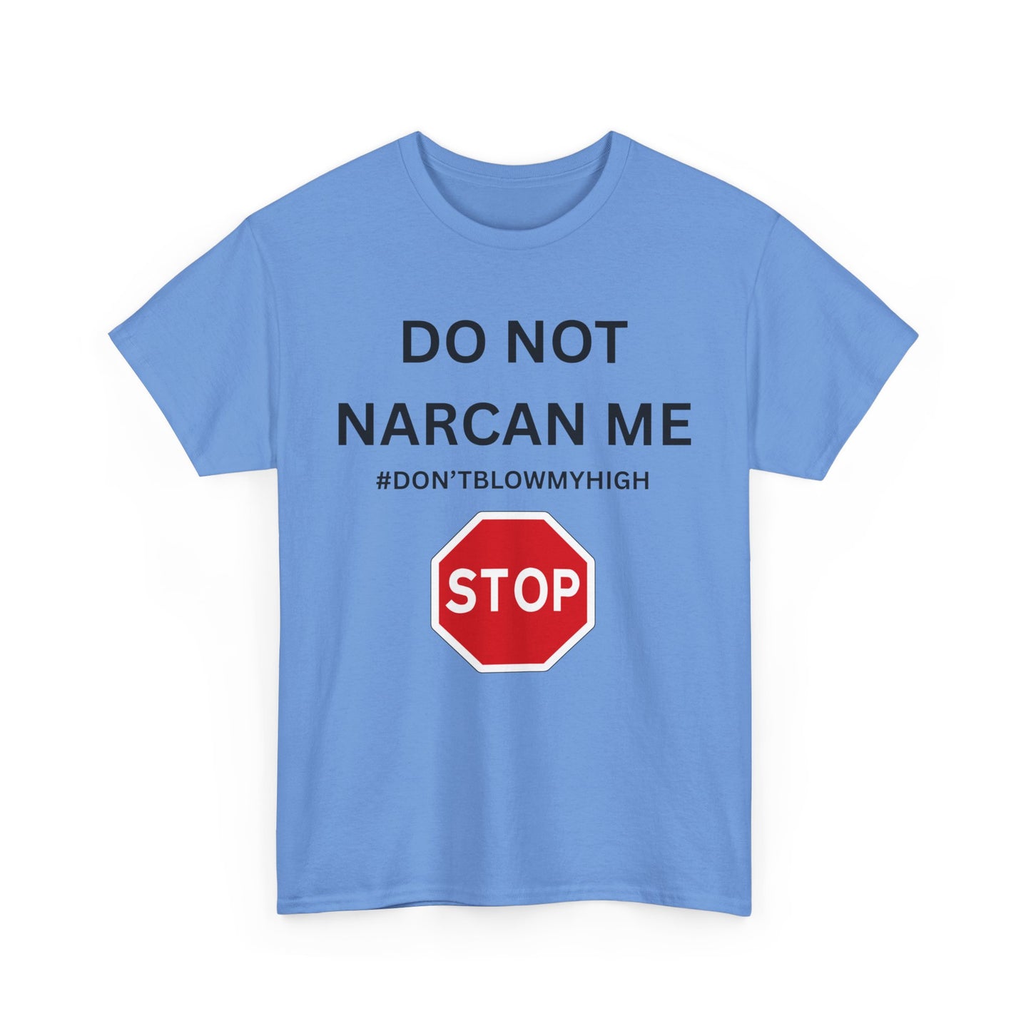 No Narcan Cotton Tee