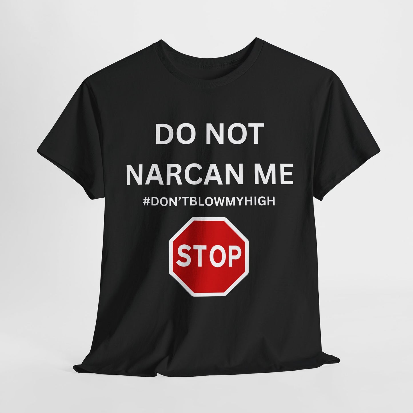 No Narcan Cotton Tee