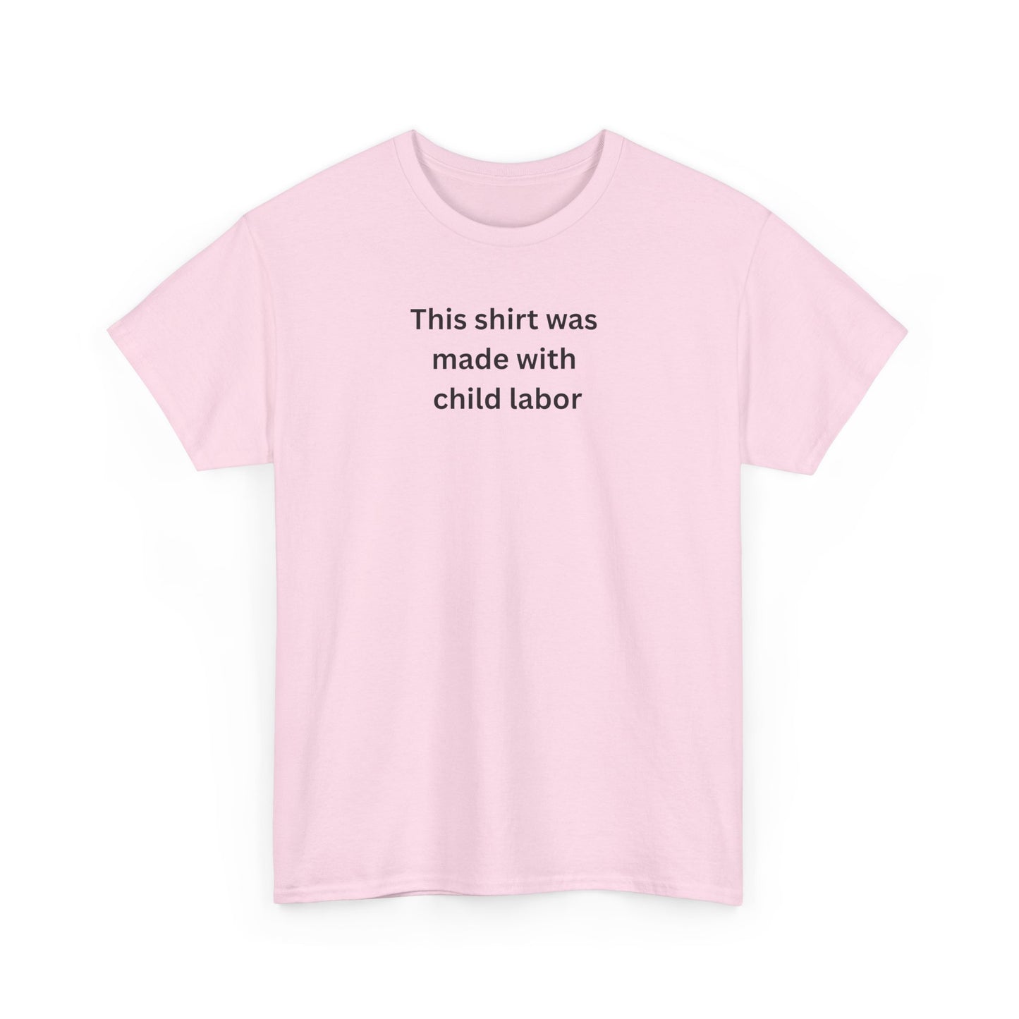 Child labor Cotton Tee