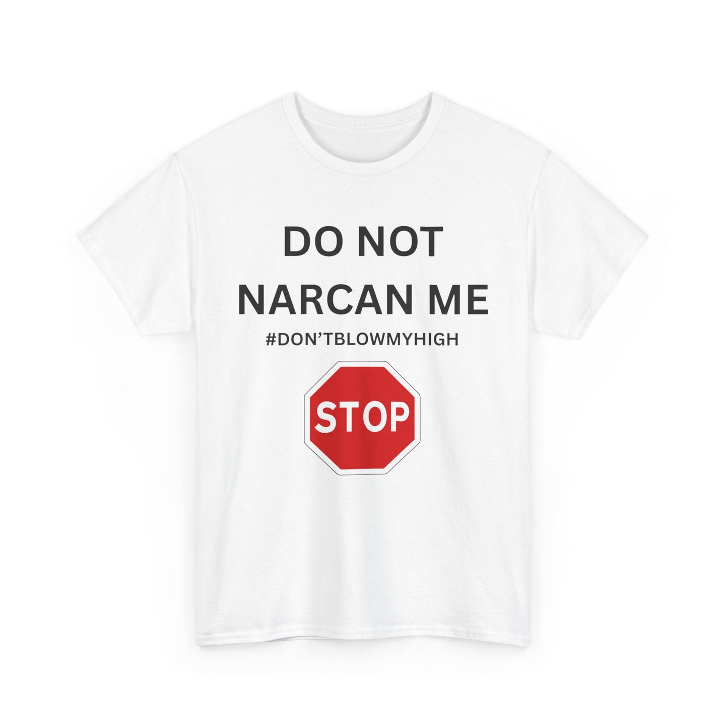 No Narcan Cotton Tee