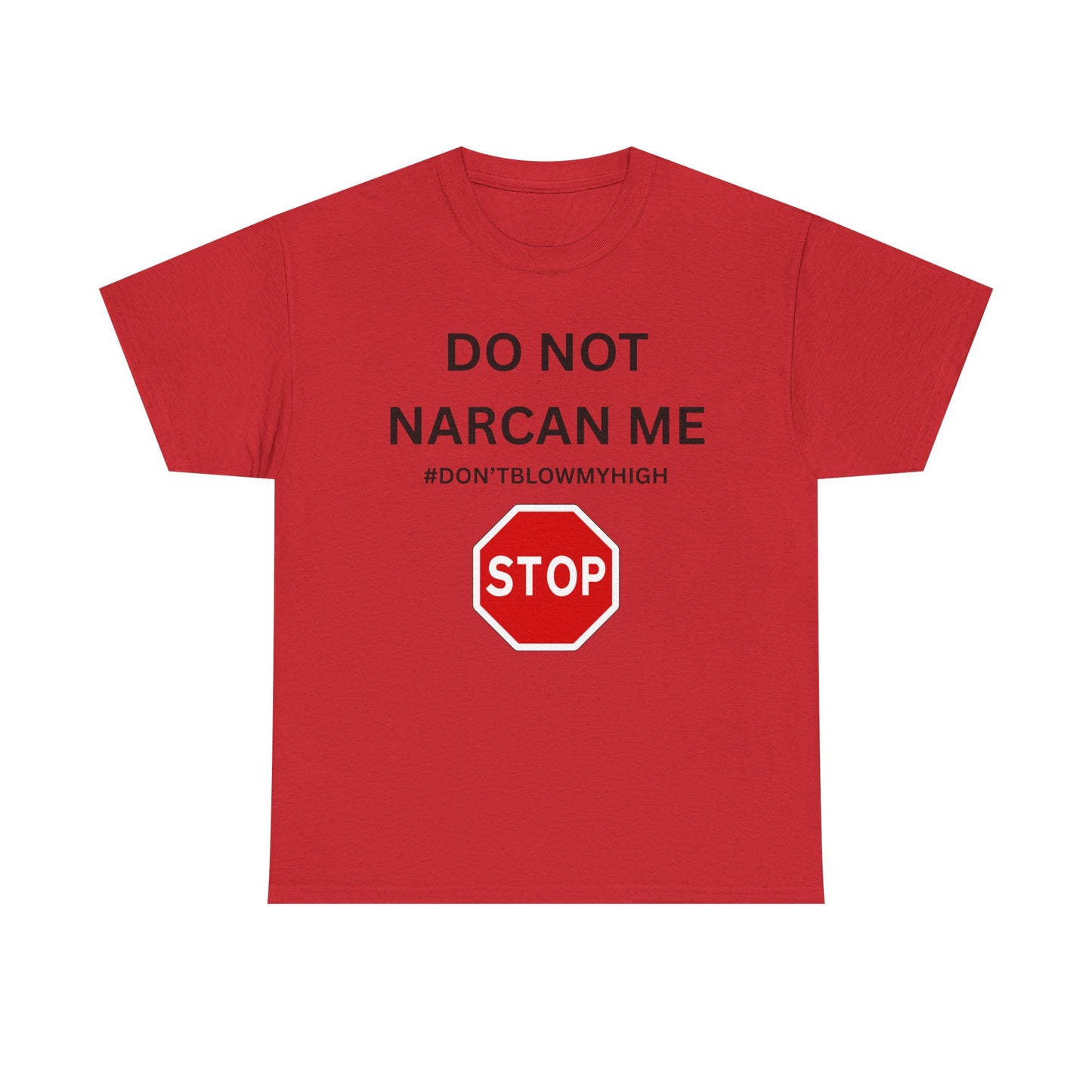 No Narcan Cotton Tee