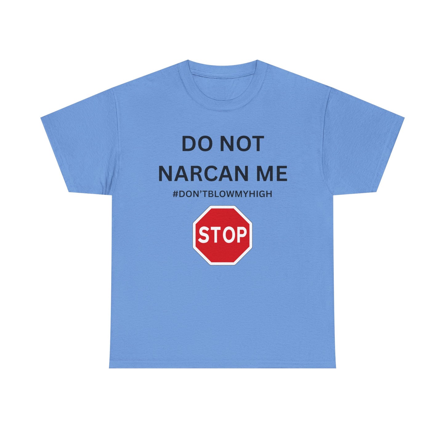 No Narcan Cotton Tee