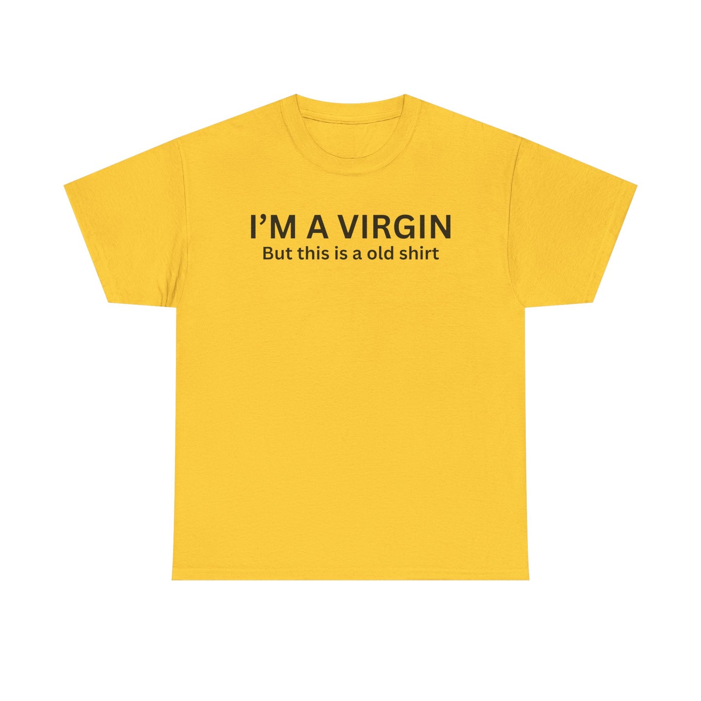 I'm a Virgin Cotton Tee