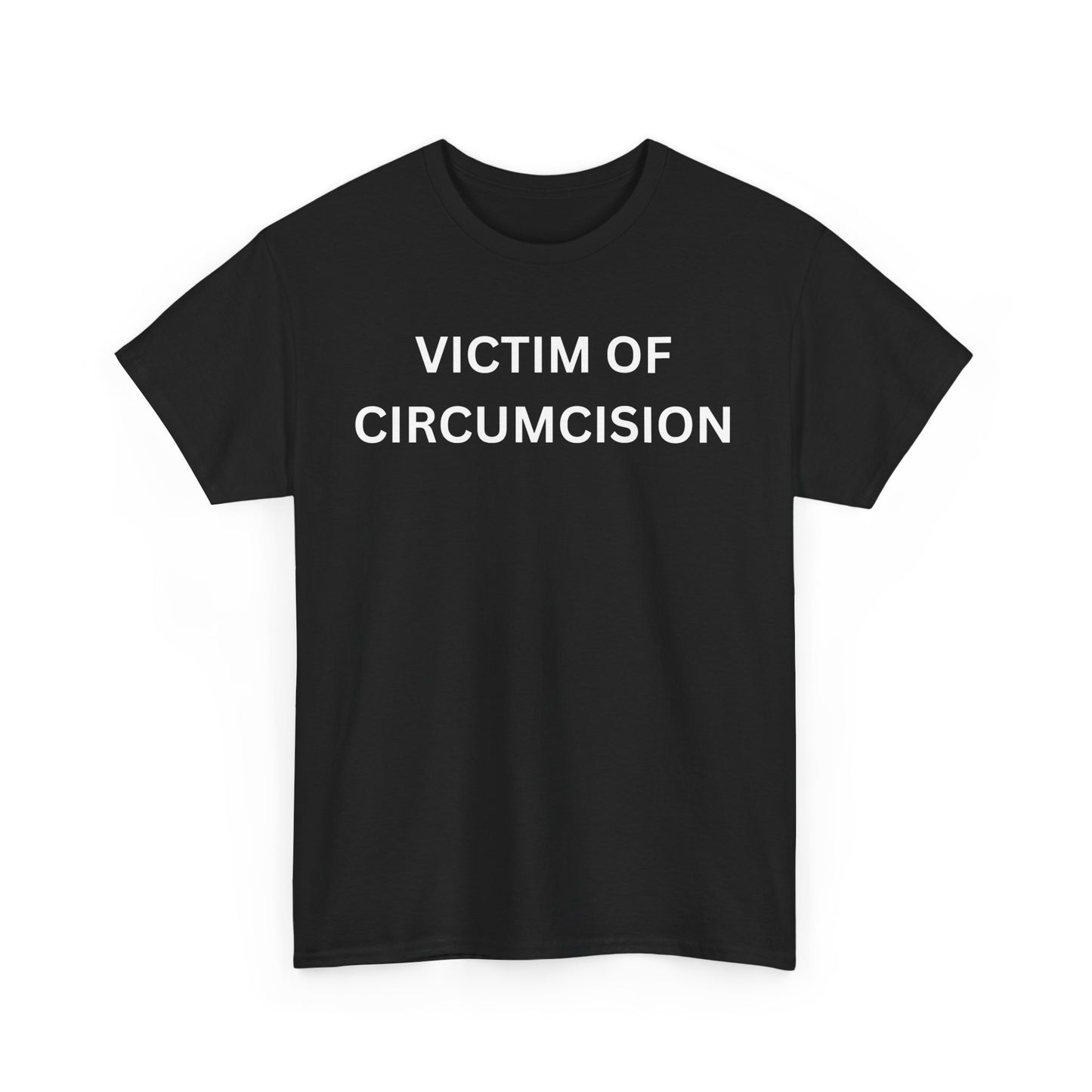 Circumcision Victim Cotton Tee