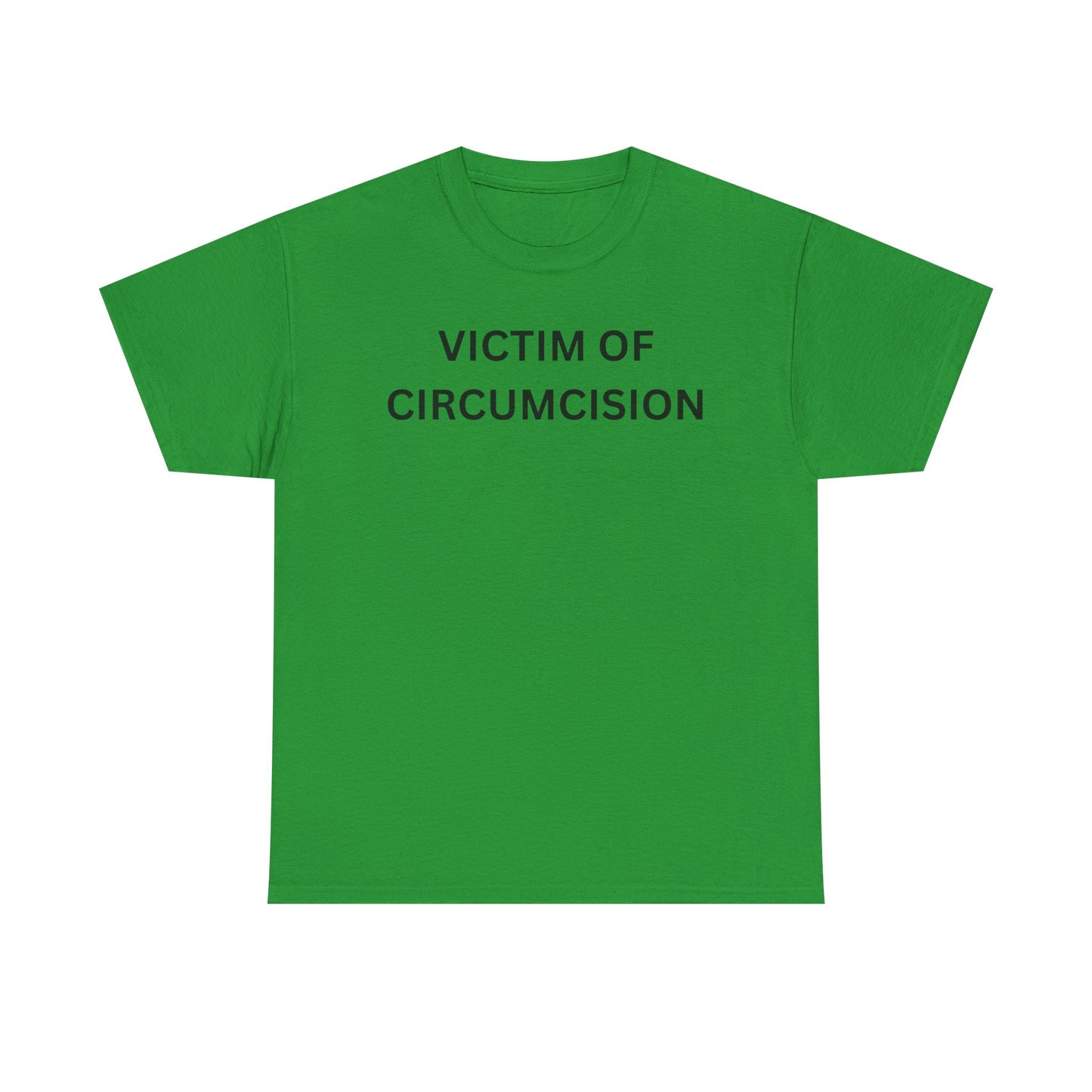 Circumcision Victim Cotton Tee