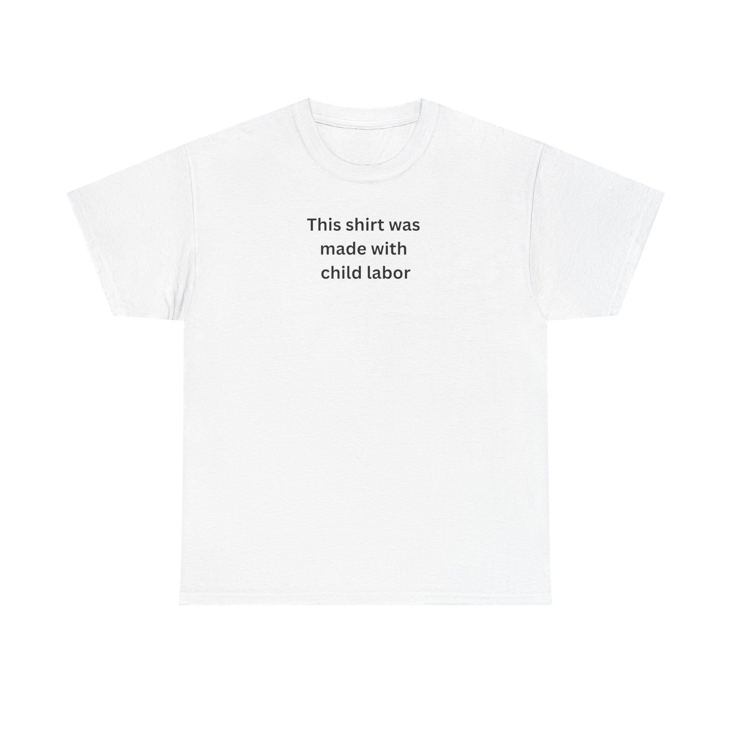 Child labor Cotton Tee