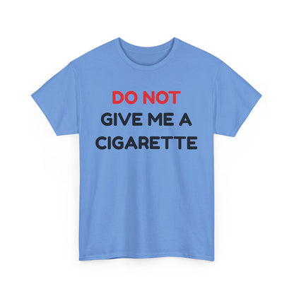 No Cigarette Cotton Tee