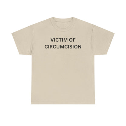 Circumcision Victim Cotton Tee