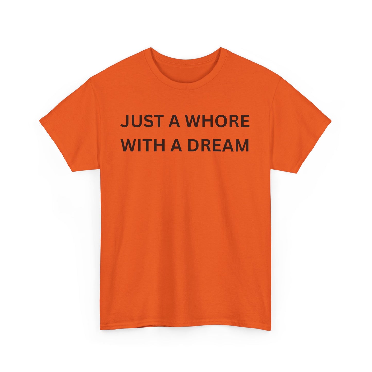 Just a Whore Cotton Tee