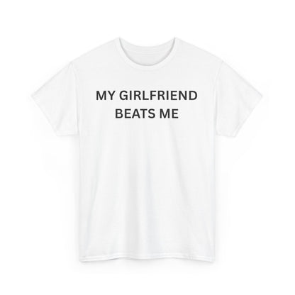 Girl Beats Me Cotton Tee