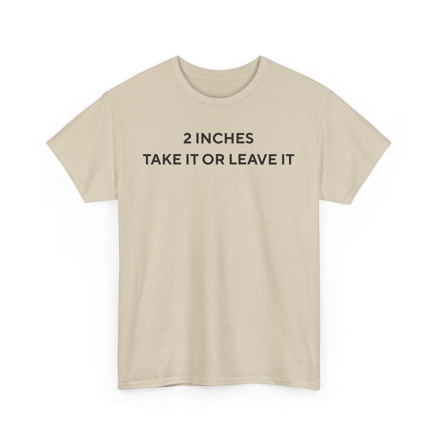2 Inches Shirt