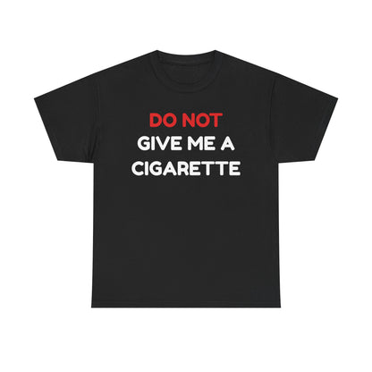 No Cigarette Cotton Tee
