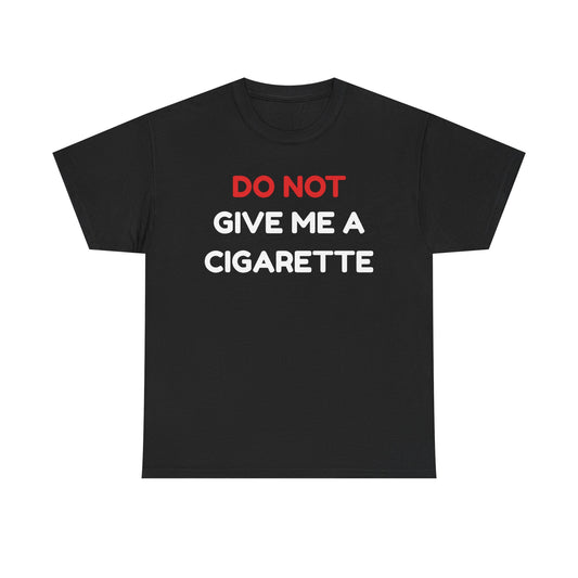 No Cigarette Cotton Tee