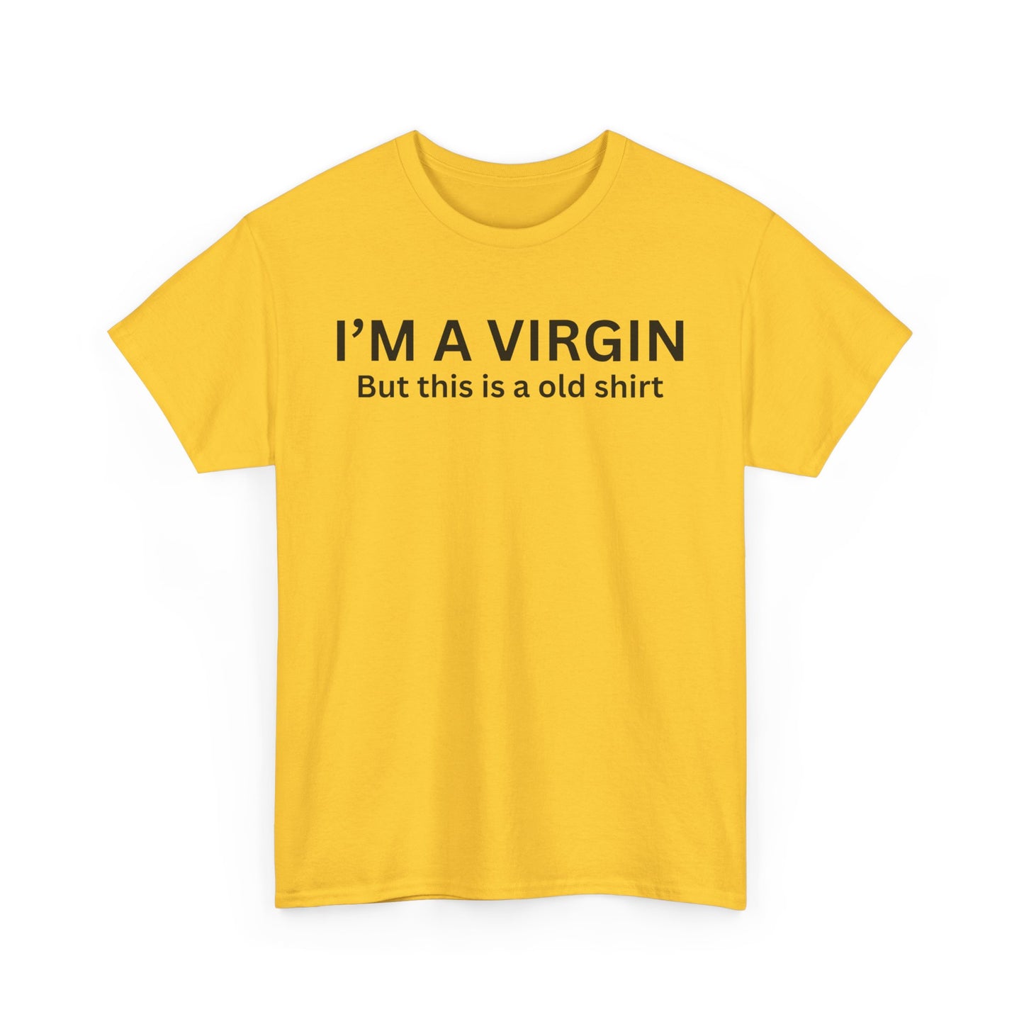 I'm a Virgin Cotton Tee