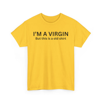I'm a Virgin Cotton Tee