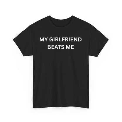 Girl Beats Me Cotton Tee