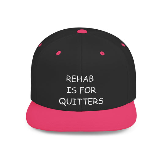 Rehab is for Quitters Flatbill