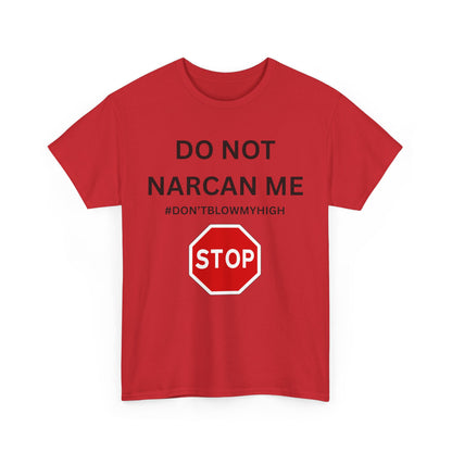 No Narcan Cotton Tee