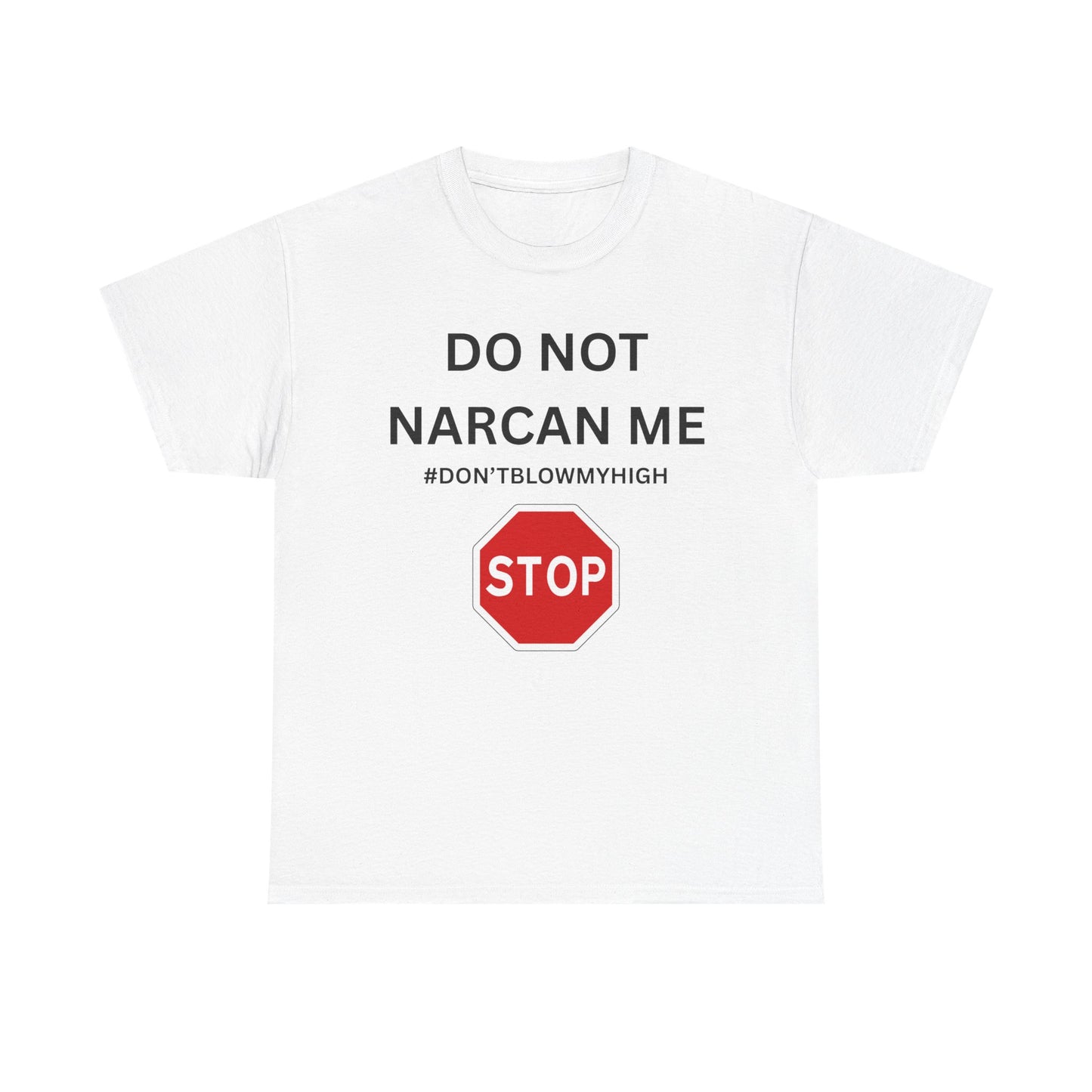 No Narcan Cotton Tee