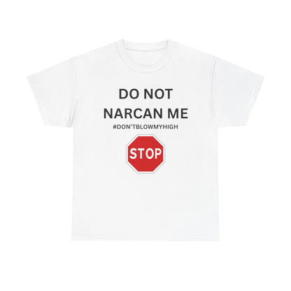 No Narcan Cotton Tee