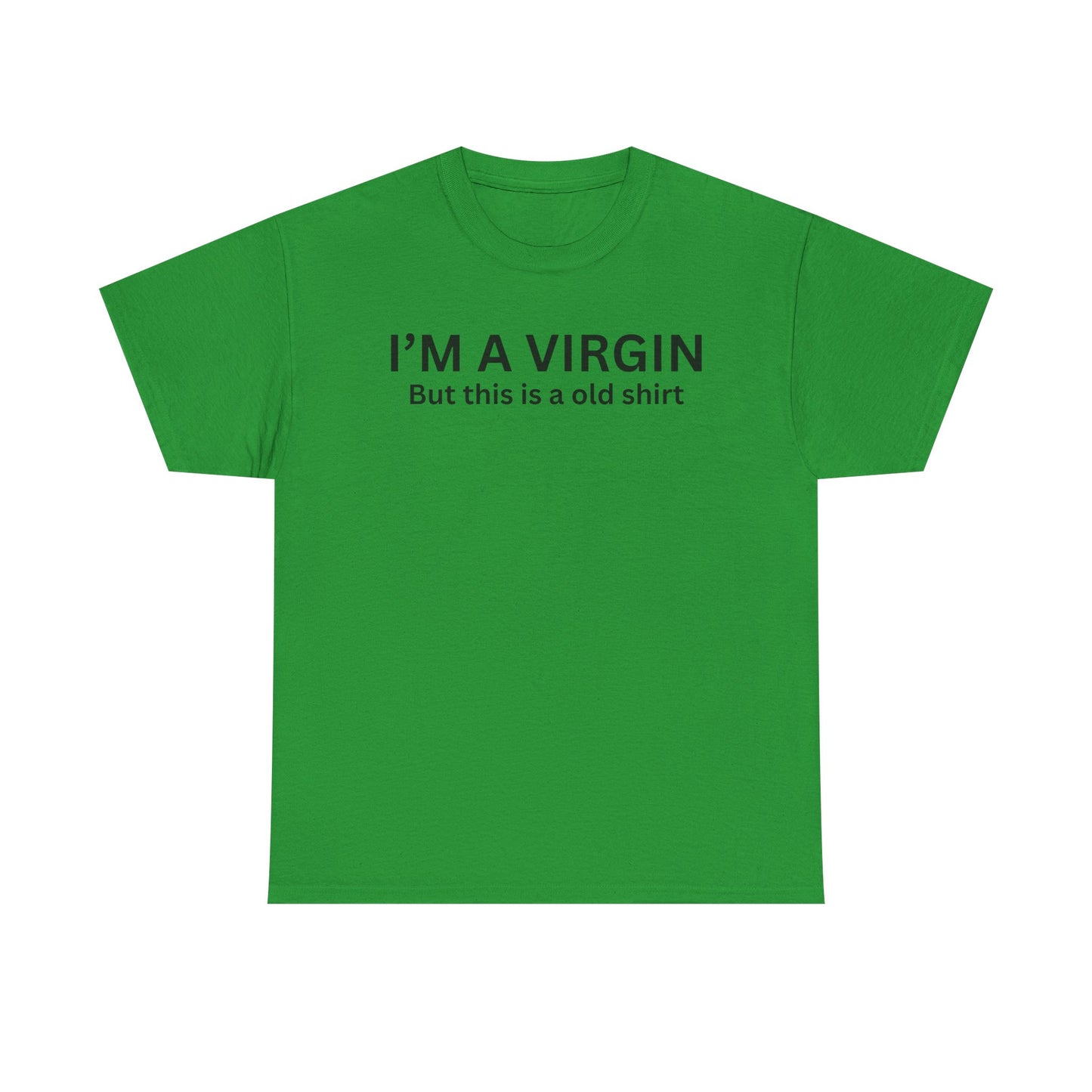 I'm a Virgin Cotton Tee