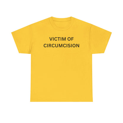 Circumcision Victim Cotton Tee