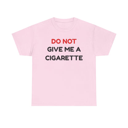 No Cigarette Cotton Tee