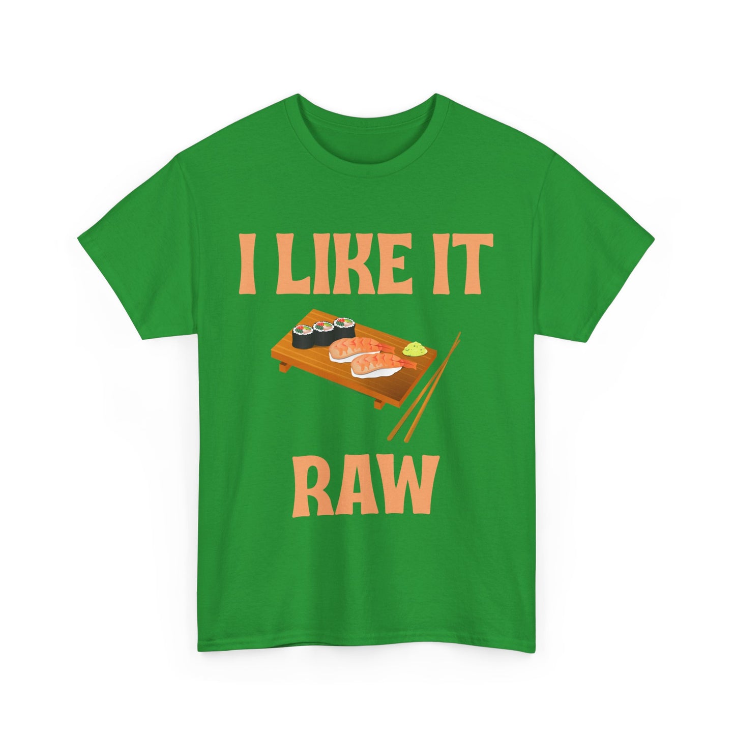 I Like it Raw Cotton Tee