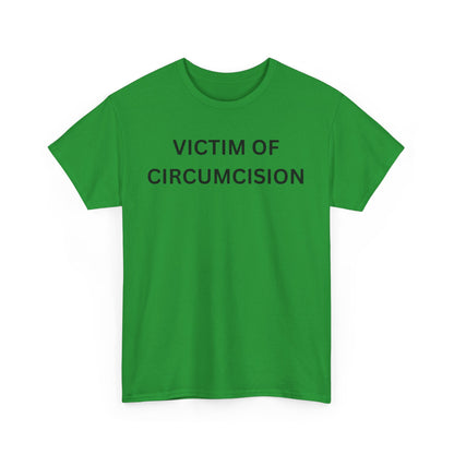 Circumcision Victim Cotton Tee