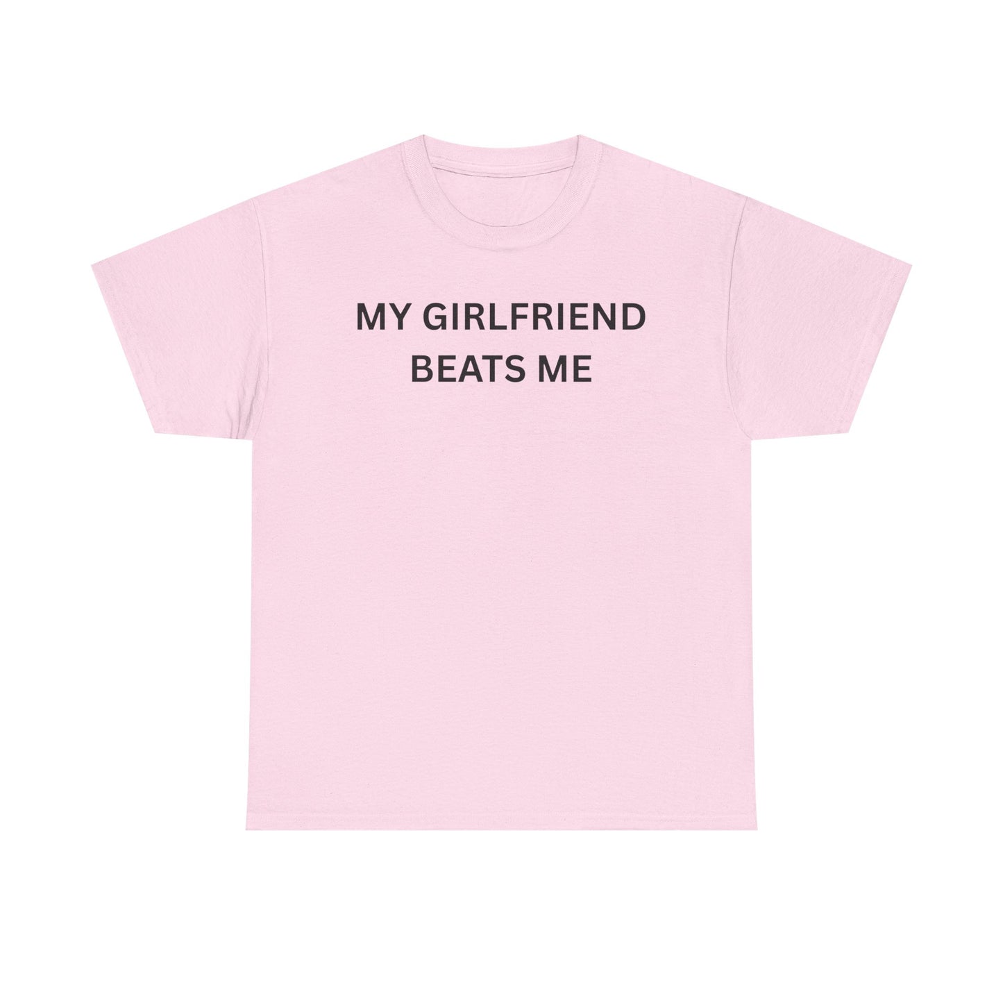 Girl Beats Me Cotton Tee