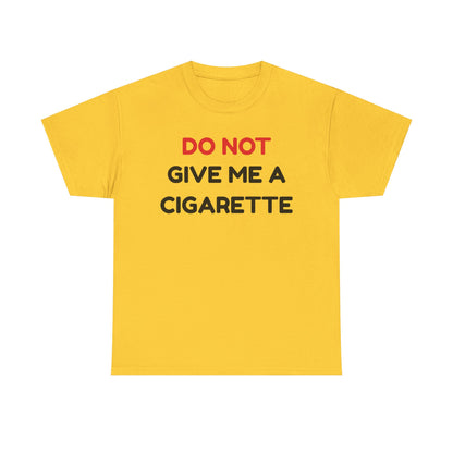 No Cigarette Cotton Tee