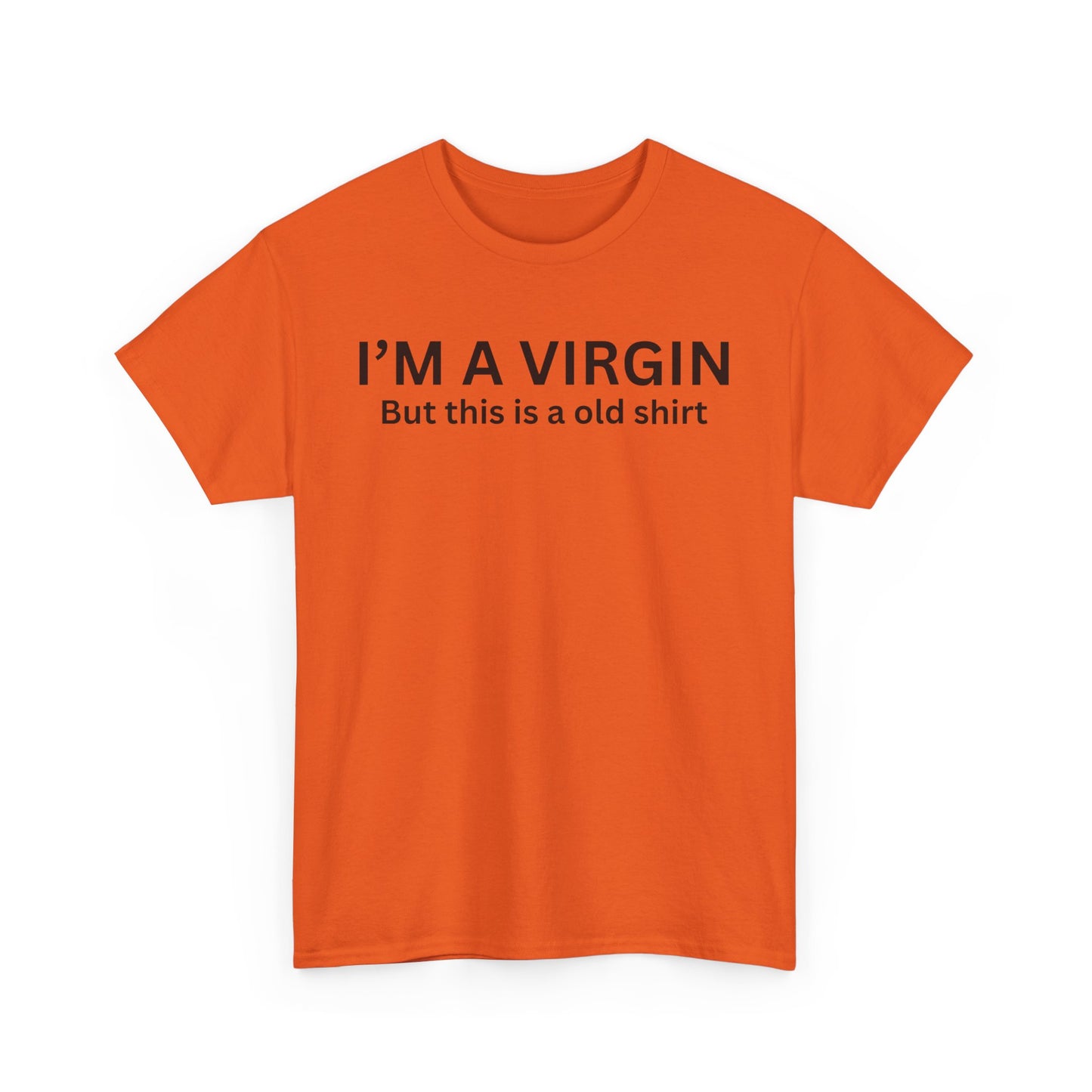 I'm a Virgin Cotton Tee