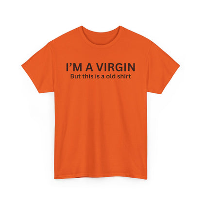 I'm a Virgin Cotton Tee