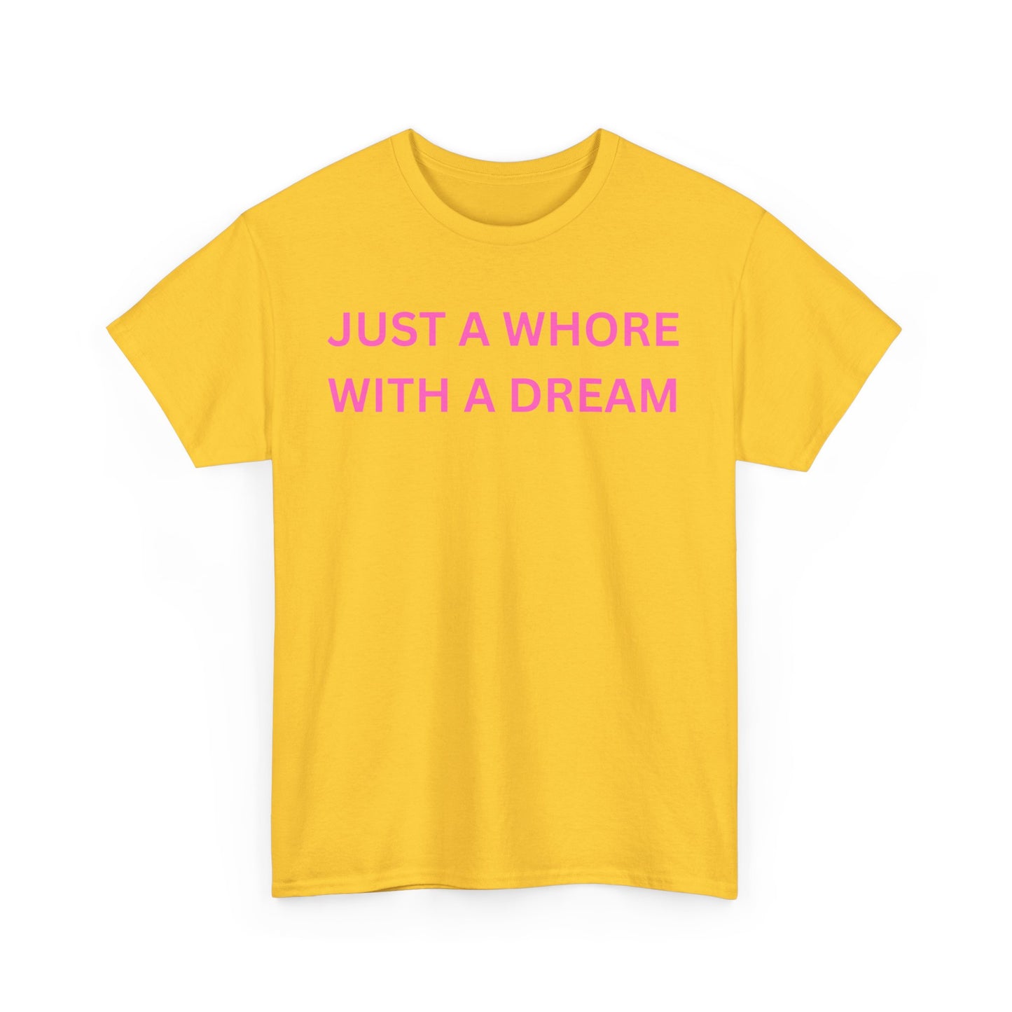 Just a Whore Cotton Tee