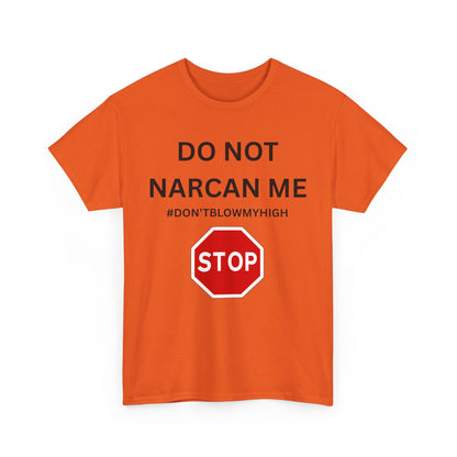 No Narcan Cotton Tee