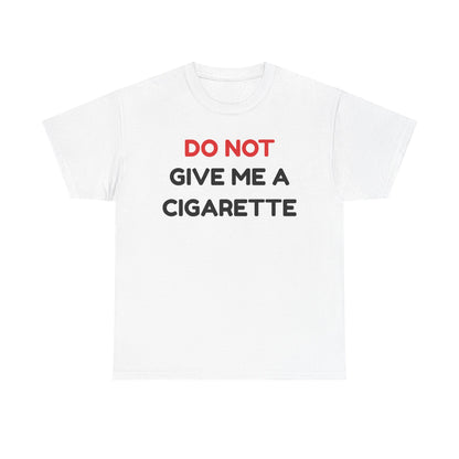 No Cigarette Cotton Tee