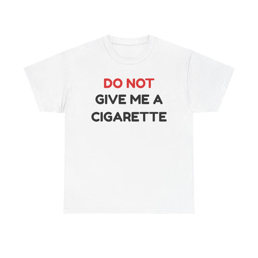 No Cigarette Cotton Tee