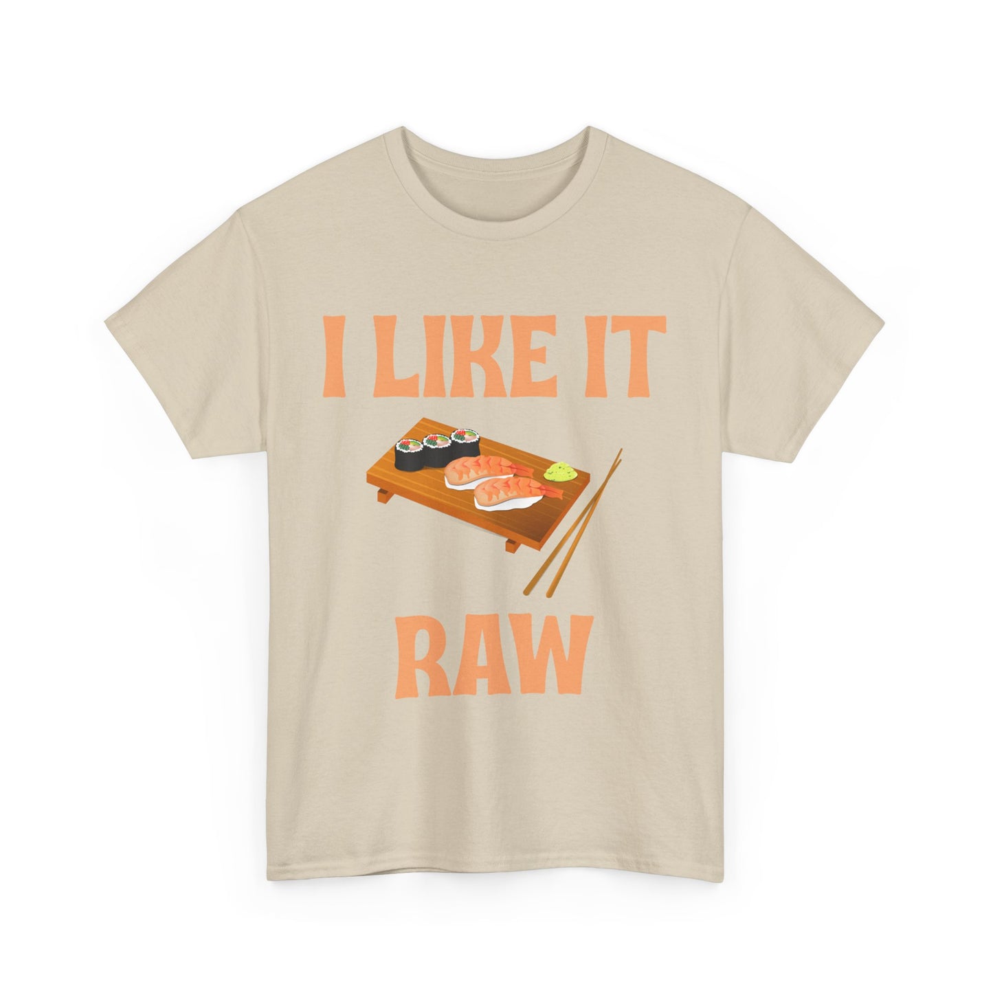 I Like it Raw Cotton Tee